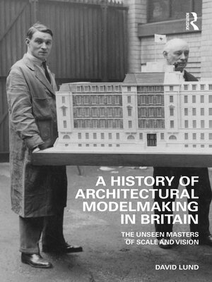 cover image of A History of Architectural Modelmaking in Britain
